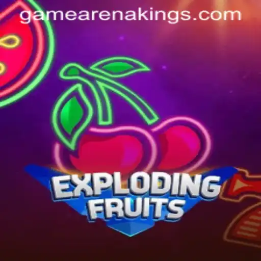 ExplodingFruits: The Vibrant Game Sweeping Through Arenakings