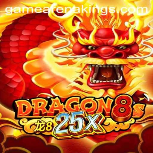 Dragon8s25x: The Epic Journey of Arenakings